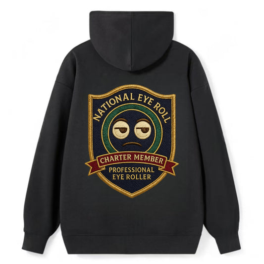 Crest with eye roll icon - "National Eye Roll Association - Charter - Classic Pullover Hoodie - Black