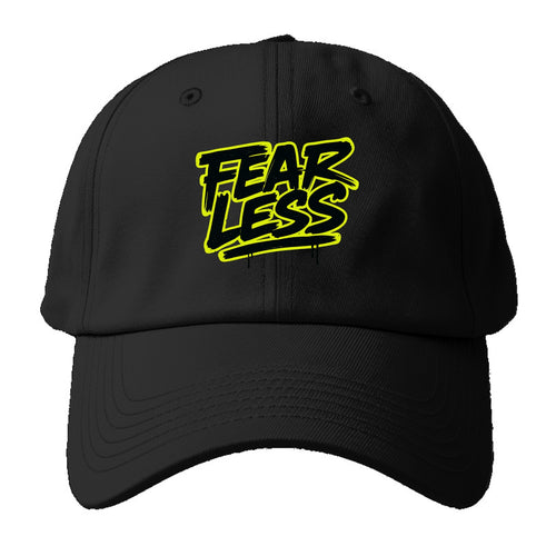 Bold typography design - FEARLESS - courage, bravery, facing challenges head on - Baseball Cap