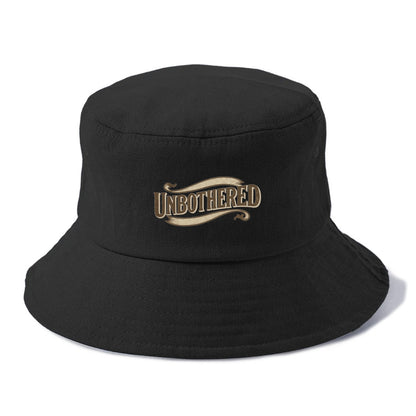 Bold typography design - "UNBOTHERED" - not affected, staying calm - Bucket Hat - Black