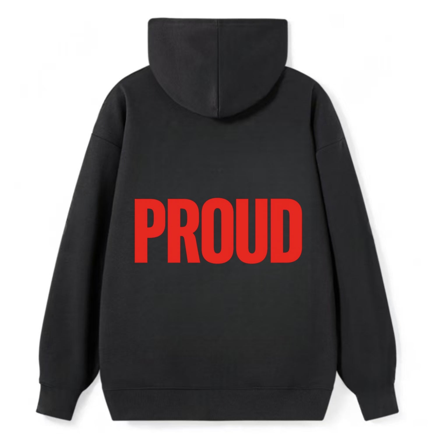 Bold typography design - "PROUD" - satisfied, honored, dignified - Classic Pullover Hoodie - Black