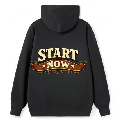 Bold typography design - "START NOW" - begin immediately, no delay - Classic Pullover Hoodie - Black