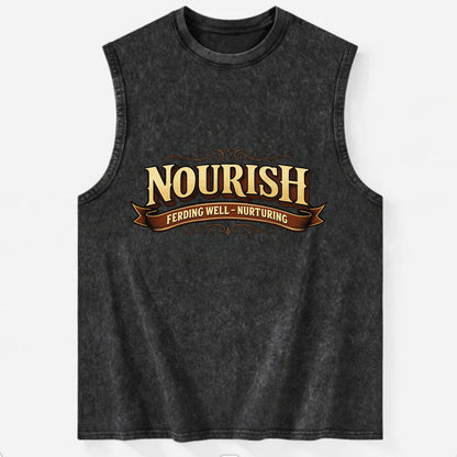 Bold typography design - "NOURISH" - feeding well, nurturing - Vintage Washed Tank - Black