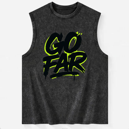 Bold typography design - "GO FAR" - distance goals, pushing limits - Vintage Washed Tank - Black