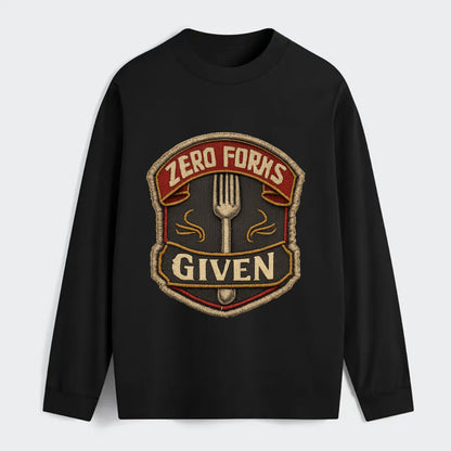 ZERO FORKS GIVEN - fork with text in silver , no cares attitude - Classic Long Sleeve Shirt - Black