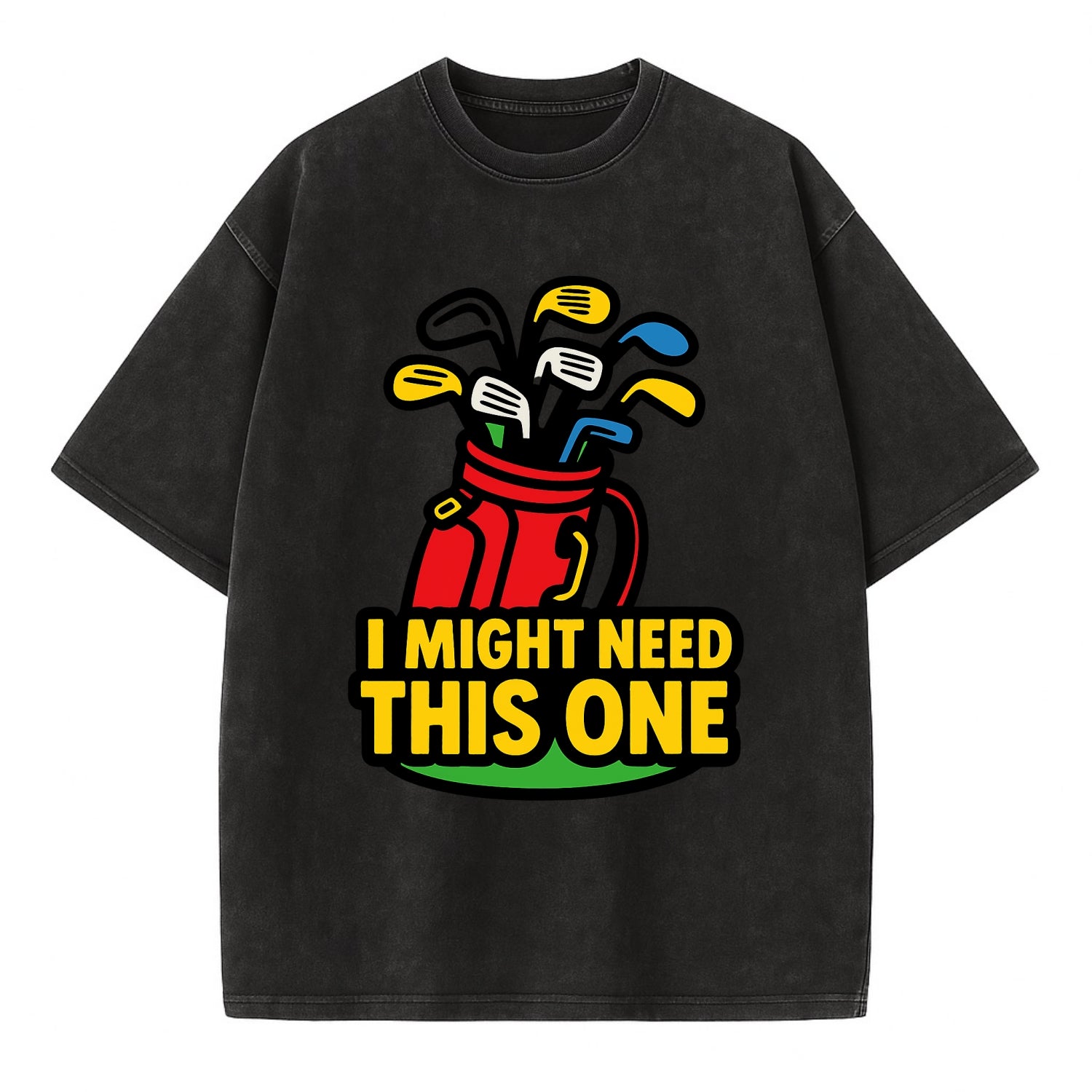 Golf bag overflowing with too many clubs - "I Might Need This One" - gear - Vintage T-shirt - Black