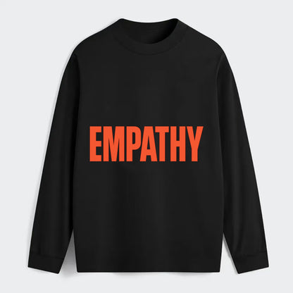 Bold typography design - "EMPATHY" - understanding others, emotional - Classic Long Sleeve Shirt - Black