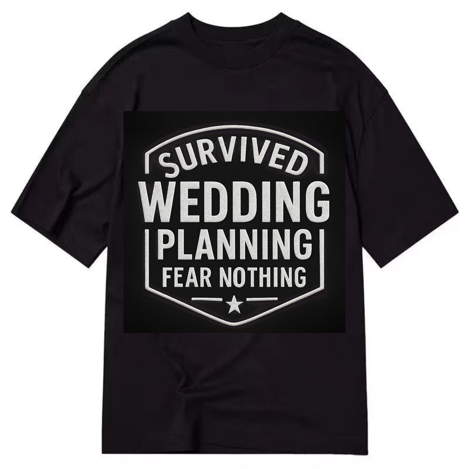 Survived wedding planning, fear nothing - Classic T-shirt - Black