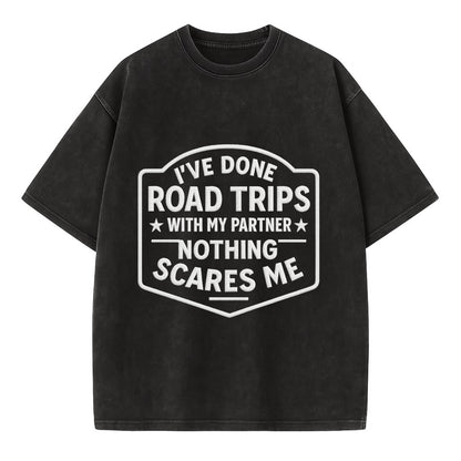 I've done road trips with my partner, nothing scares me - Vintage T-shirt - Black