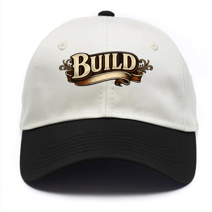 Bold typography design - "BUILD" - constructing, making real - Two Tone Cap - Black