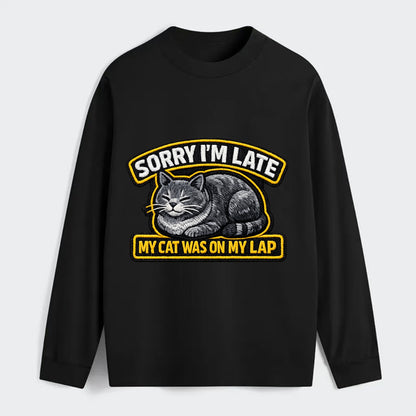 SORRY IM LATE MY CAT WAS ON MY LAP - cat loaf in gray , valid excuse - Classic Long Sleeve Shirt - Black