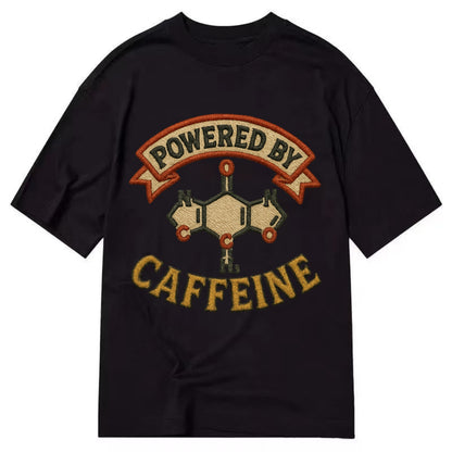 Powered By Caffeine  - Classic T-shirt - Black