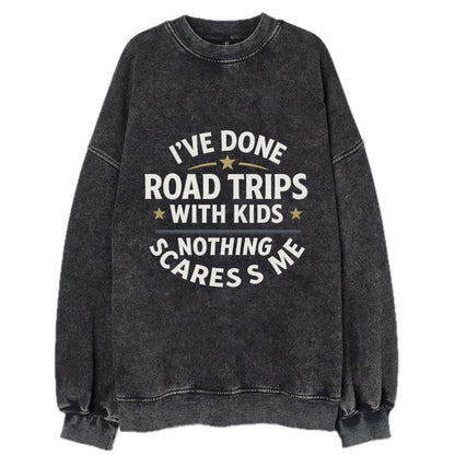 I've done road trips with kids, nothing scares me - Vintage Sweatshirt - Black