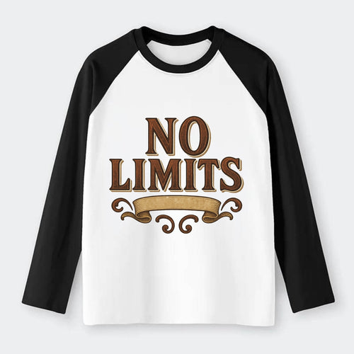 Bold typography design - NO LIMITS - boundless potential - Raglan Long Sleeve T-Shirt