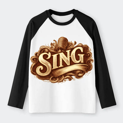 Bold typography design - "SING" - vocal expression, musical soul - Raglan Long Sleeve T-Shirt - Black