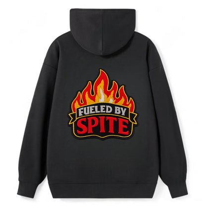 FUELED BY SPITE - fire with text in black and red , petty motivation - Classic Pullover Hoodie - Black