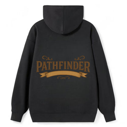 Bold typography design - "PATHFINDER" - finding the way, leading others - Classic Pullover Hoodie - Black