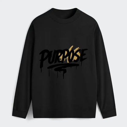 Bold typography design - "PURPOSE" - reason for being - Classic Long Sleeve Shirt - Black