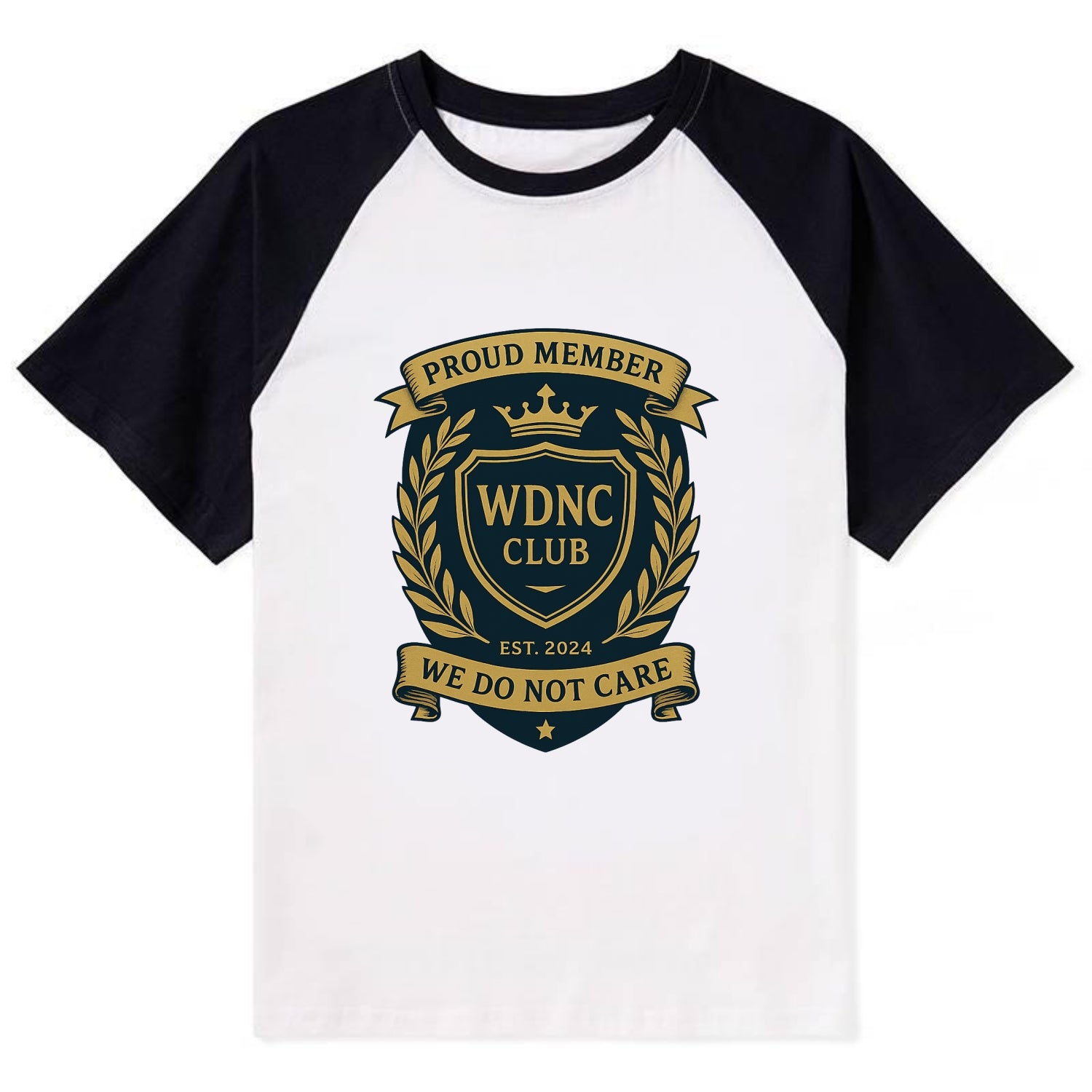 Proud Member badge with laurel wreath - "WDNC CLUB - We Do Not Care" - - Contrast Raglan T-shirt - Black