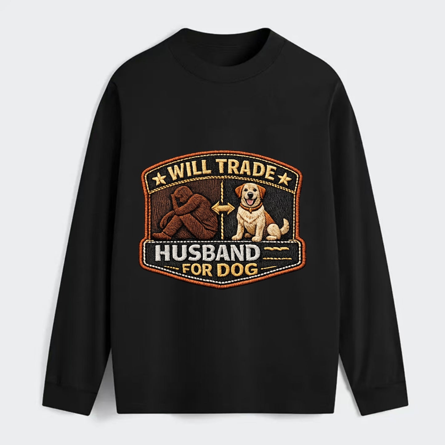 WILL TRADE HUSBAND FOR DOG - dog and man silhouette in brown , pet - Classic Long Sleeve Shirt - Black