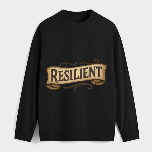 Bold typography design - RESILIENT - bouncing back, unbreakable spirit - Classic Long Sleeve Shirt