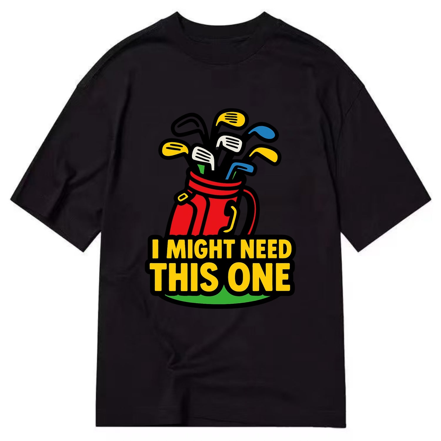 Golf bag overflowing with too many clubs - "I Might Need This One" - gear - Classic T-shirt - Black