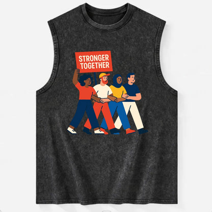 Peaceful protesters marching with linked arms - "Stronger Together" - - Vintage Washed Tank - Black