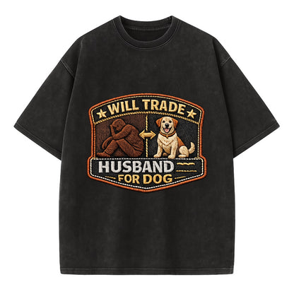WILL TRADE HUSBAND FOR DOG - dog and man silhouette in brown , pet priority - Vintage T-shirt - Black