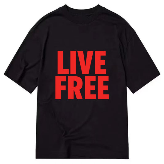 Bold typography design - "LIVE FREE" - unrestricted living - Classic T-shirt - Black