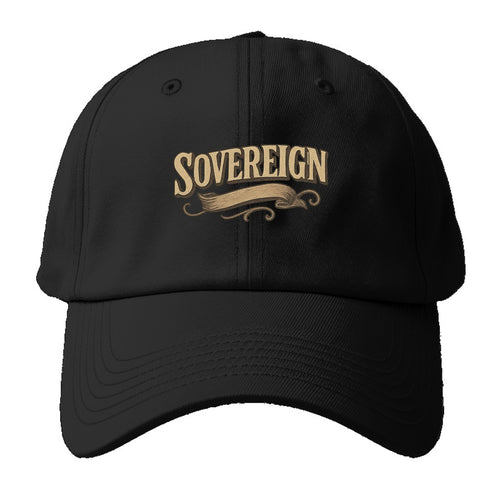 Bold typography design - SOVEREIGN - self-ruled, autonomous, in - Baseball Cap For Big Heads