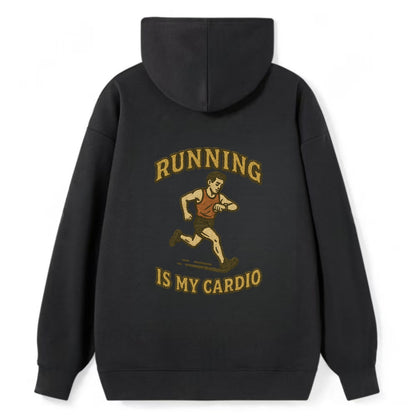 Running Late Is My Cardio  - Classic Pullover Hoodie - Black