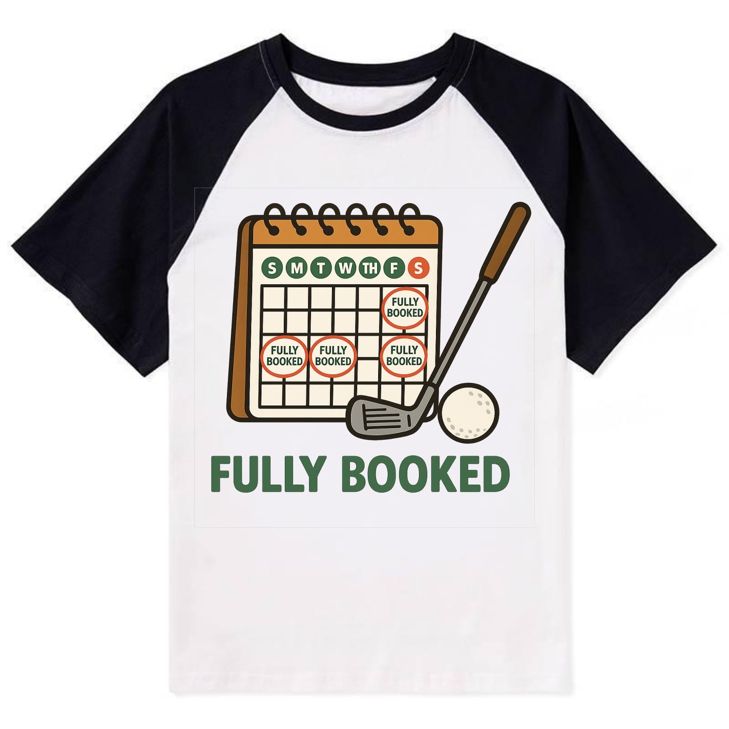 Calendar with every weekend marked for golf - "Fully Booked" - golf - Contrast Raglan T-shirt - Black