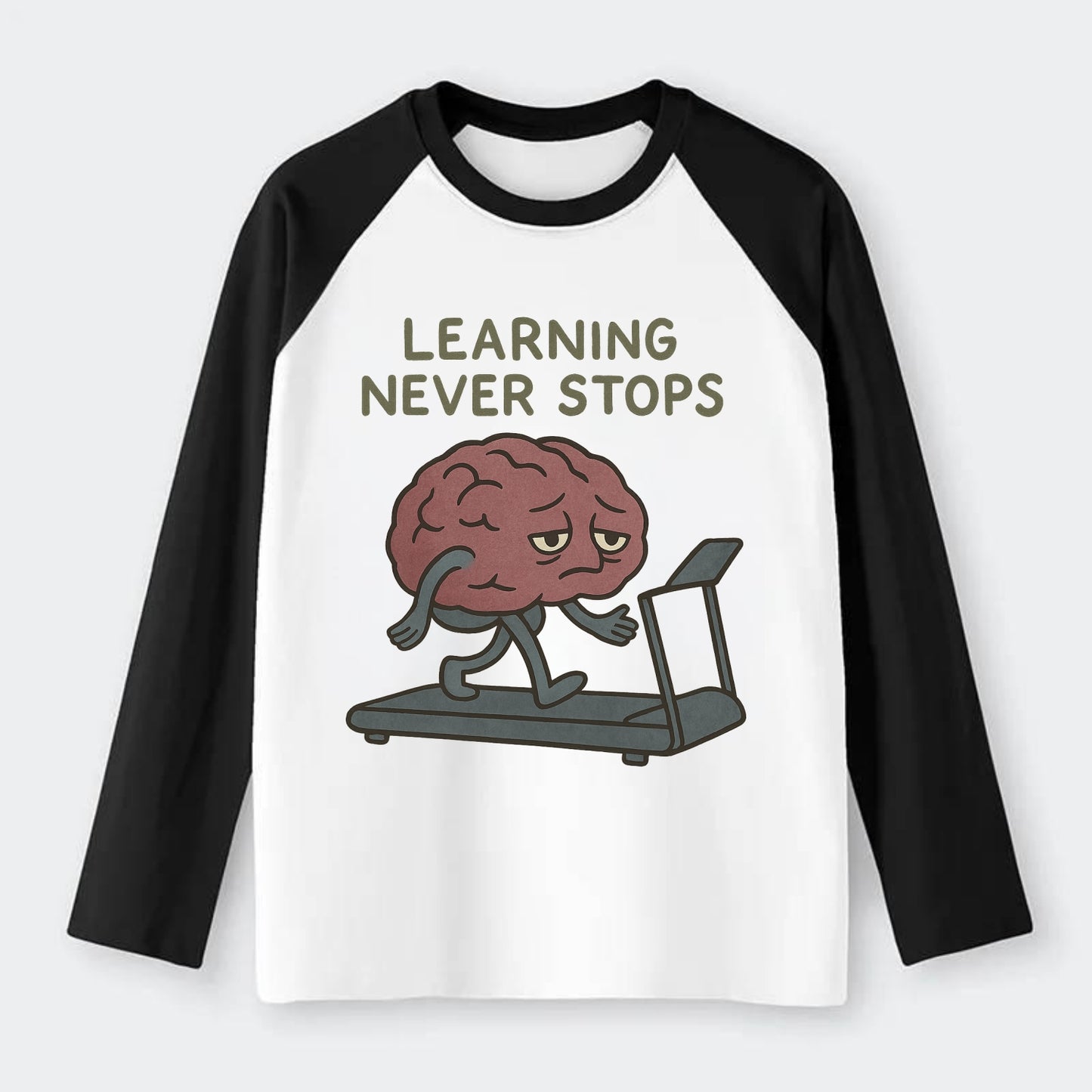 LEARNING NEVER STOPS | Exhausted brain on treadmill - Raglan Long Sleeve T-Shirt - Black