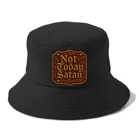 Not Today Satan  - Bucket Hat - Black