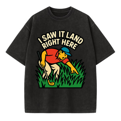 Golfer searching in deep rough - "I Saw It Land Right Here" - lost ball saga - Vintage T-shirt - Black