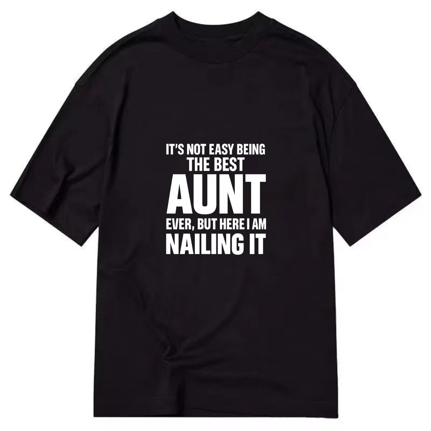 It's not easy being the best BROTHER ever, but here I am nailing it - Classic T-shirt - Black
