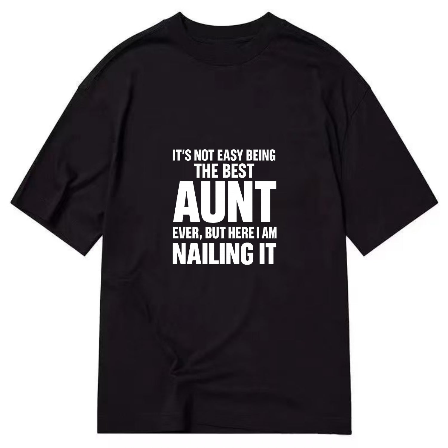 It's not easy being the best BROTHER ever, but here I am nailing it - Classic T-shirt - Black