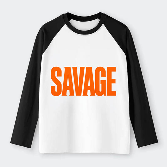 Bold typography design - "SAVAGE" - fierce attitude, taking no - Raglan Long Sleeve T-Shirt - Black