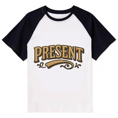 Bold typography design - "PRESENT" - living in the now - Contrast Raglan T-shirt - Black