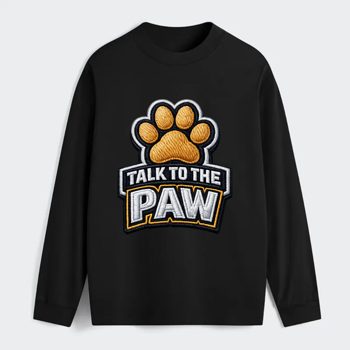 TALK TO THE PAW - raised paw in tan , sassy pet - Classic Long Sleeve Shirt - Black