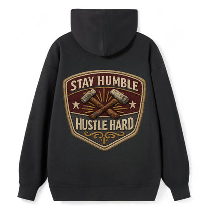 STAY HUMBLE HUSTLE HARD - text in silver , work ethic - Classic Pullover Hoodie - Black