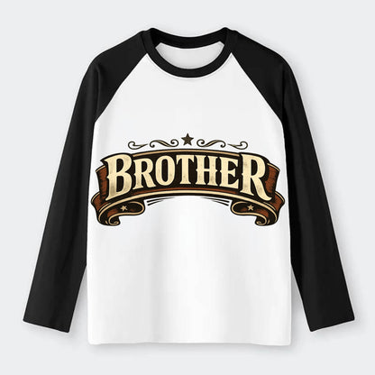 Bold typography design - "BROTHER" - male bond, brotherhood - Raglan Long Sleeve T-Shirt - Black