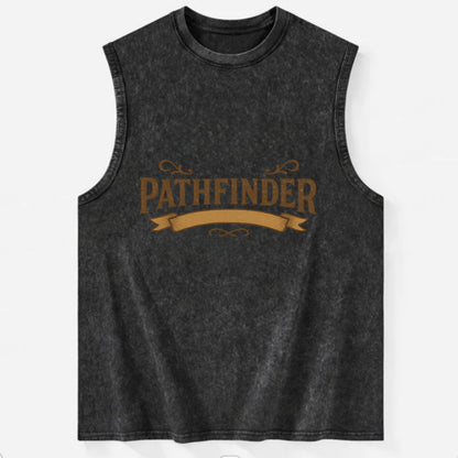 Bold typography design - "PATHFINDER" - finding the way, leading others - Vintage Washed Tank - Black