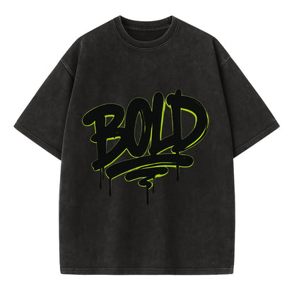 Bold typography design - "BOLD" - courageous, standing out - Vintage T-shirt - Black