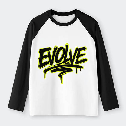 Bold typography design - "EVOLVE" - changing, becoming better - Raglan Long Sleeve T-Shirt - Black