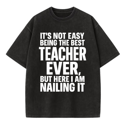 It's not easy being the best FIREFIGHTER ever, but here I am nailing it - Vintage T-shirt - Black