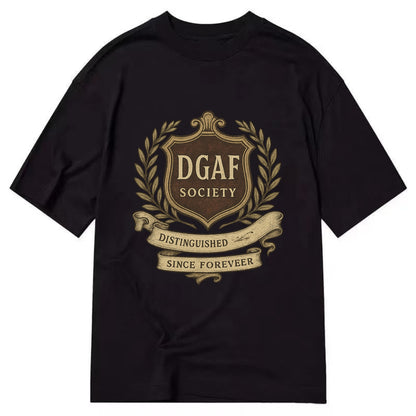 Official membership card design - "DGAF Society - Distinguished Members Since - Classic T-shirt - Black