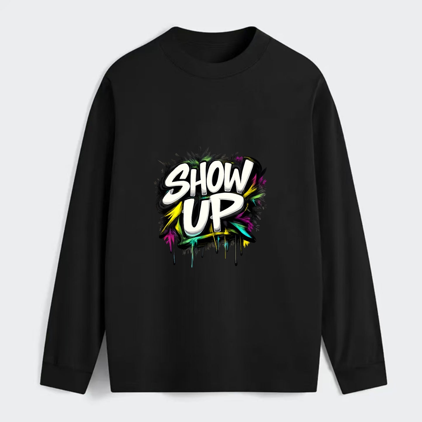 Bold typography design - "SHOW UP" - be present, arrive ready - Classic Long Sleeve Shirt - Black