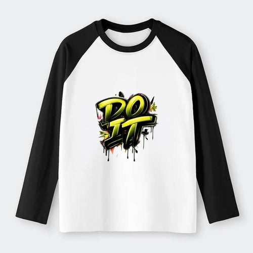Bold typography design - DO IT - just do it, stop waiting - Raglan Long Sleeve T-Shirt