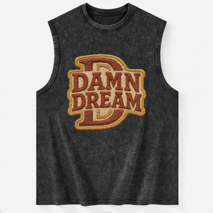 DAMN;DREAM BIG Motivational White Cap - Vintage Washed Tank - Black