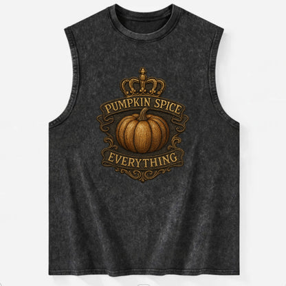 Pumpkin Spice Everything  - Vintage Washed Tank - Black